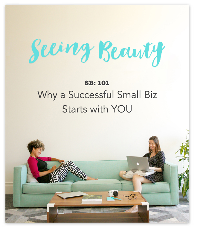 Small Business Success course by seeing beauty